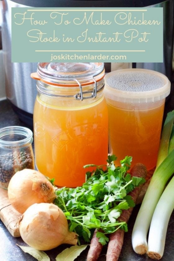 How To Make Chicken Stock in Instant Pot Jo's Kitchen Larder