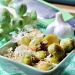 Roasted Brussels sprouts with Parmesan & Garlic