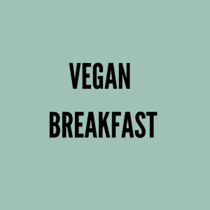 Vegan Breakfast Recipes