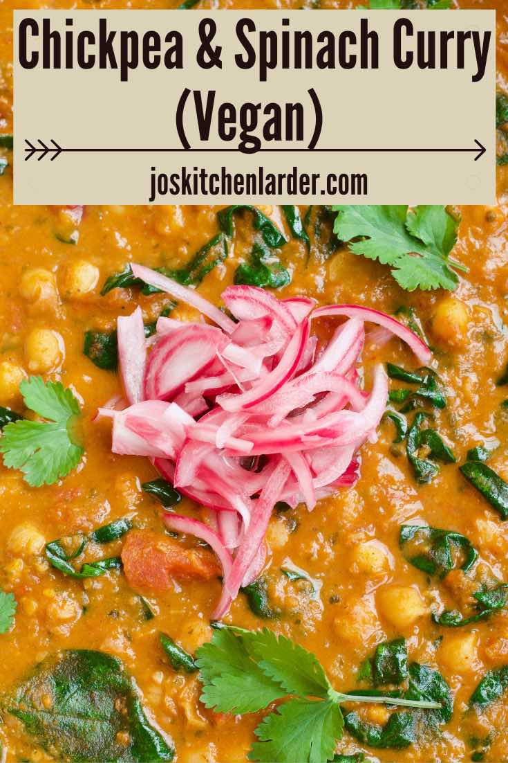 Chickpea and Spinach Curry - Jo's Kitchen Larder